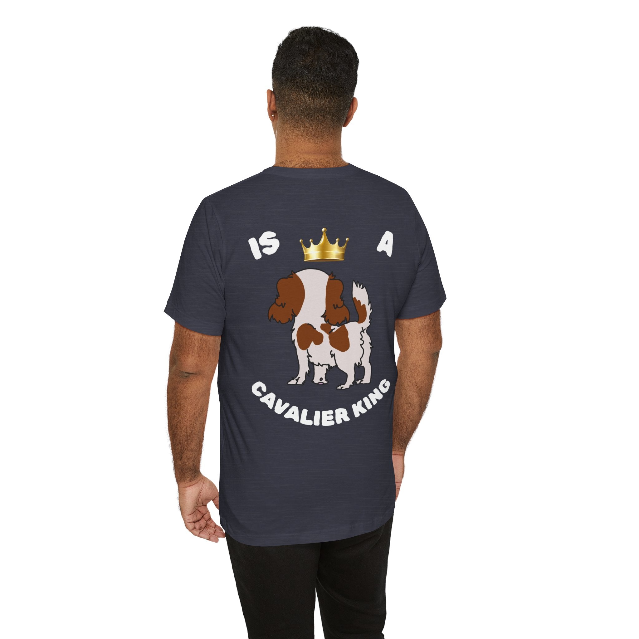 ONLY GOOD KING IS A CAVALIER KING T-shirt